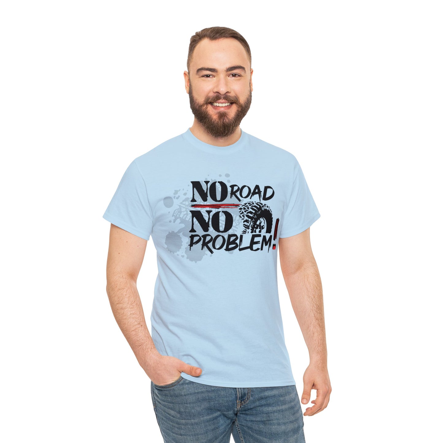 No Road No Problem ! Unisex Heavy Cotton Tee