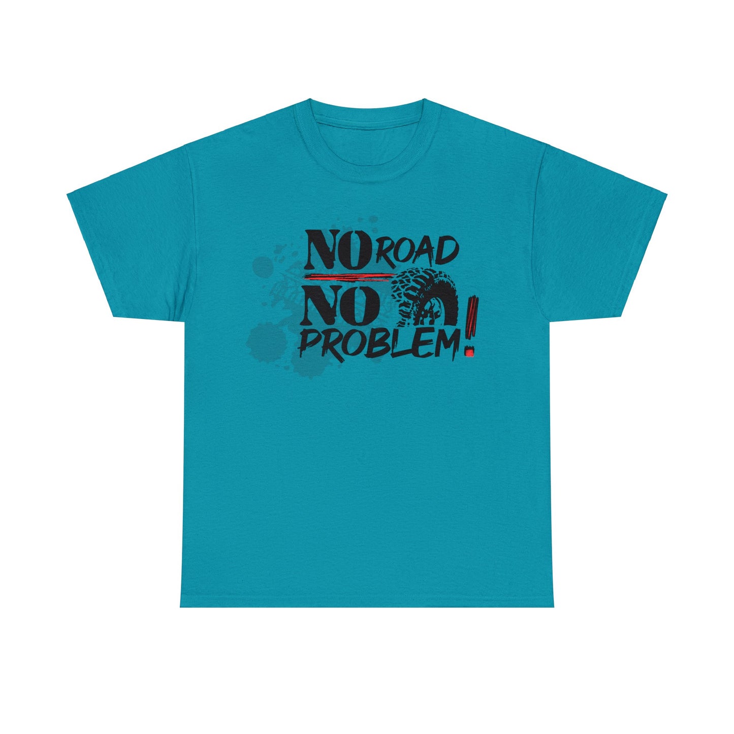 No Road No Problem ! Unisex Heavy Cotton Tee