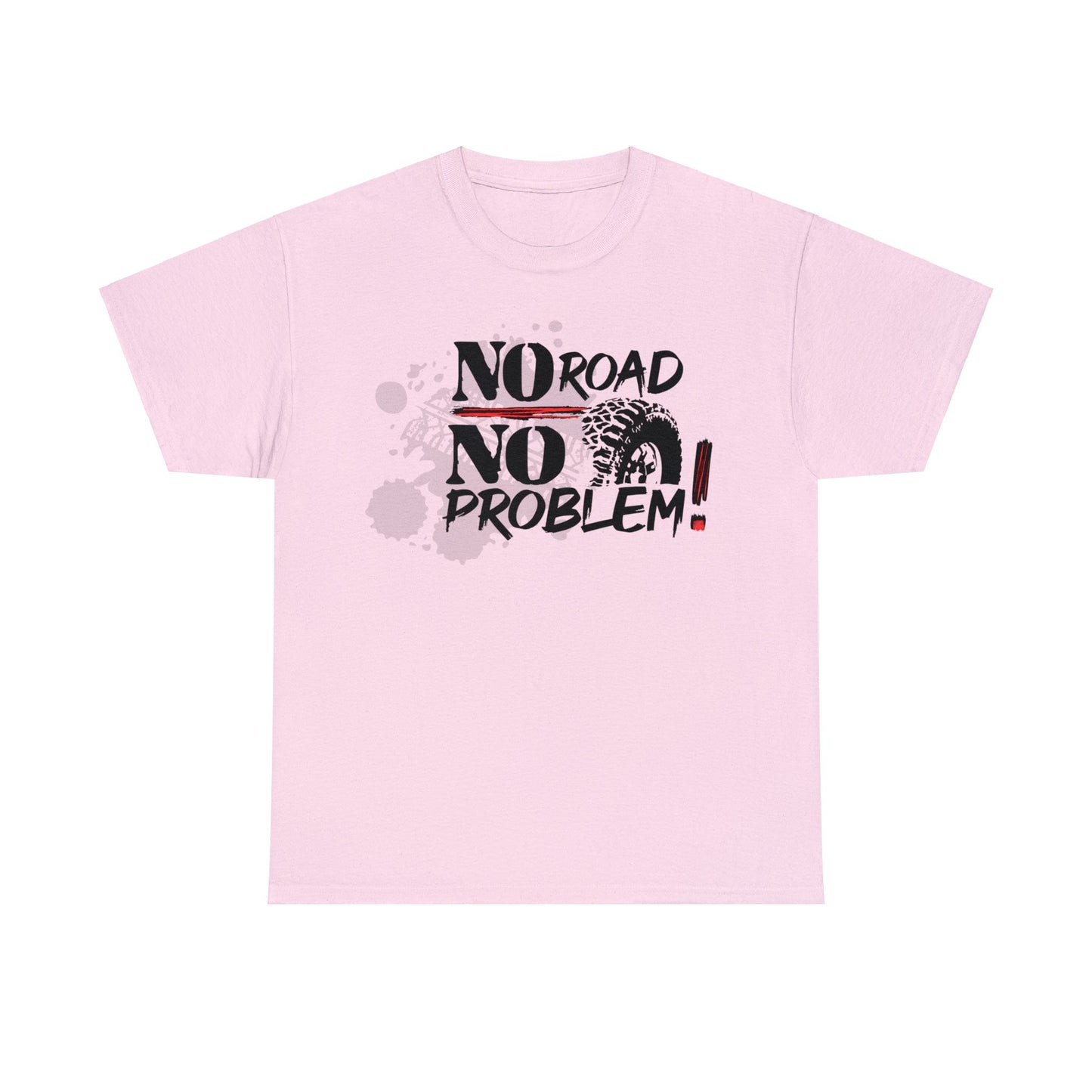 No Road No Problem ! Unisex Heavy Cotton Tee