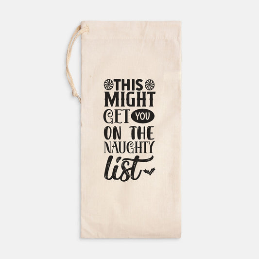 Might get you on the Naughty List Wine Bag (Canvas)