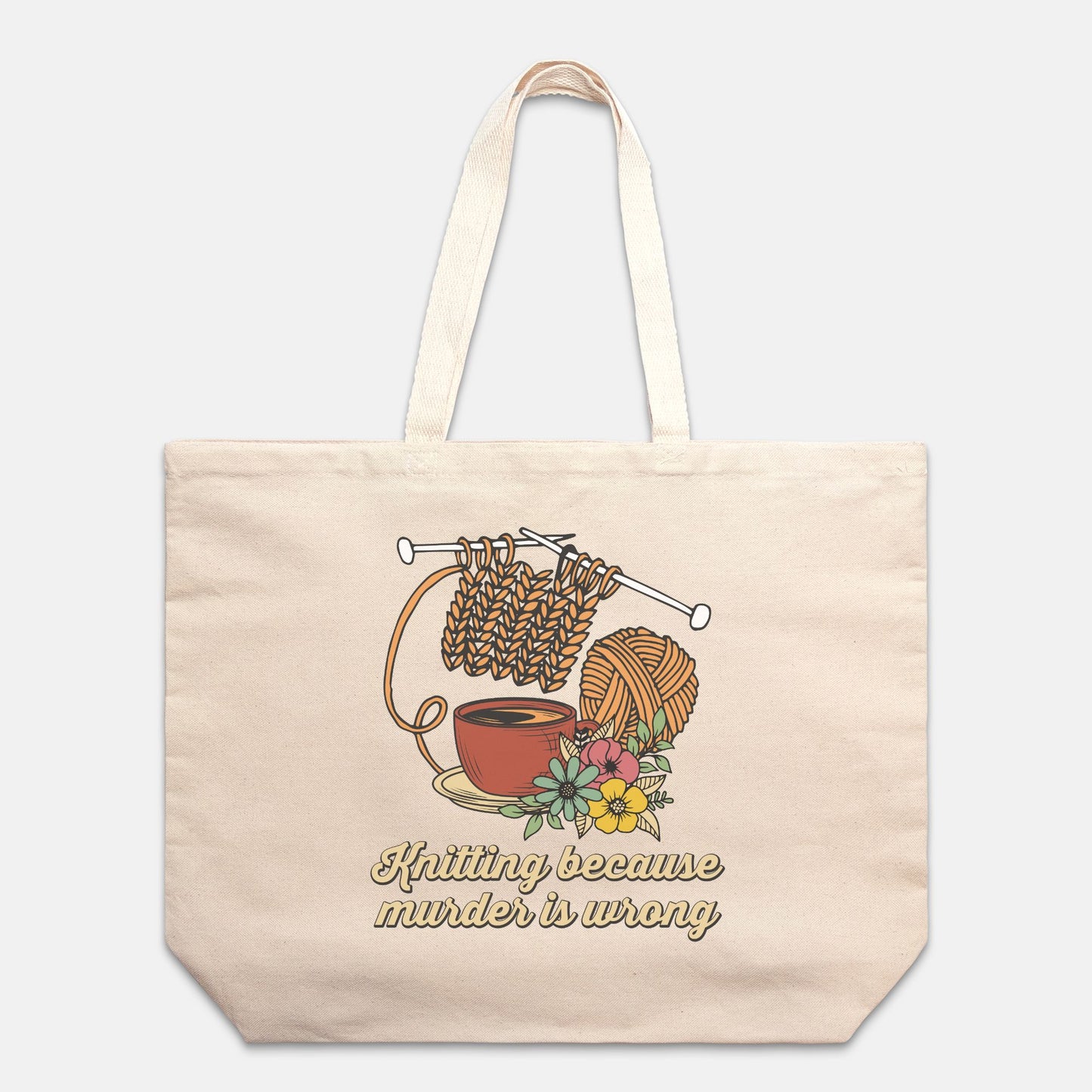 Knitting Because Murder is Wrong Oversized Tote