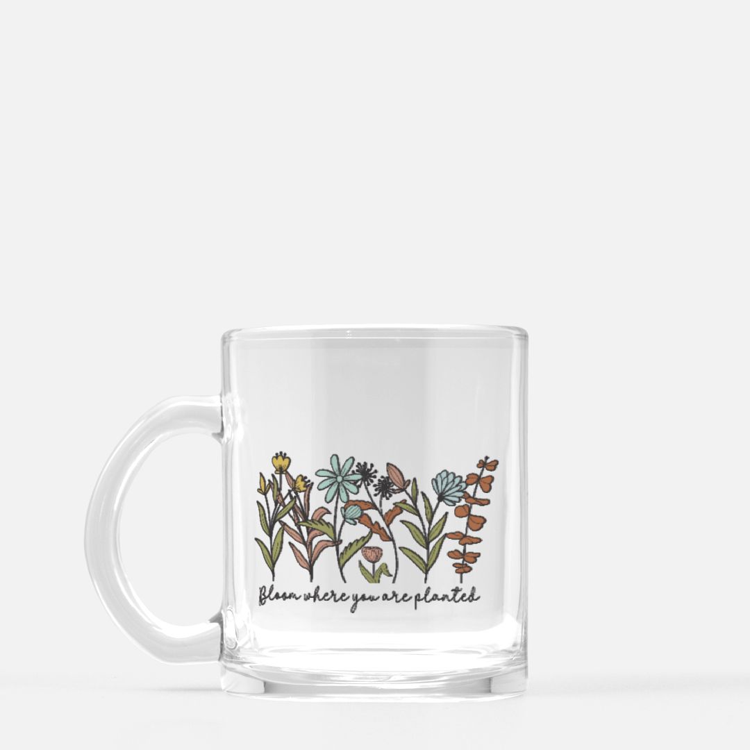 Bloom where you are Planted 10 oz Heavy Glass Hot Mug