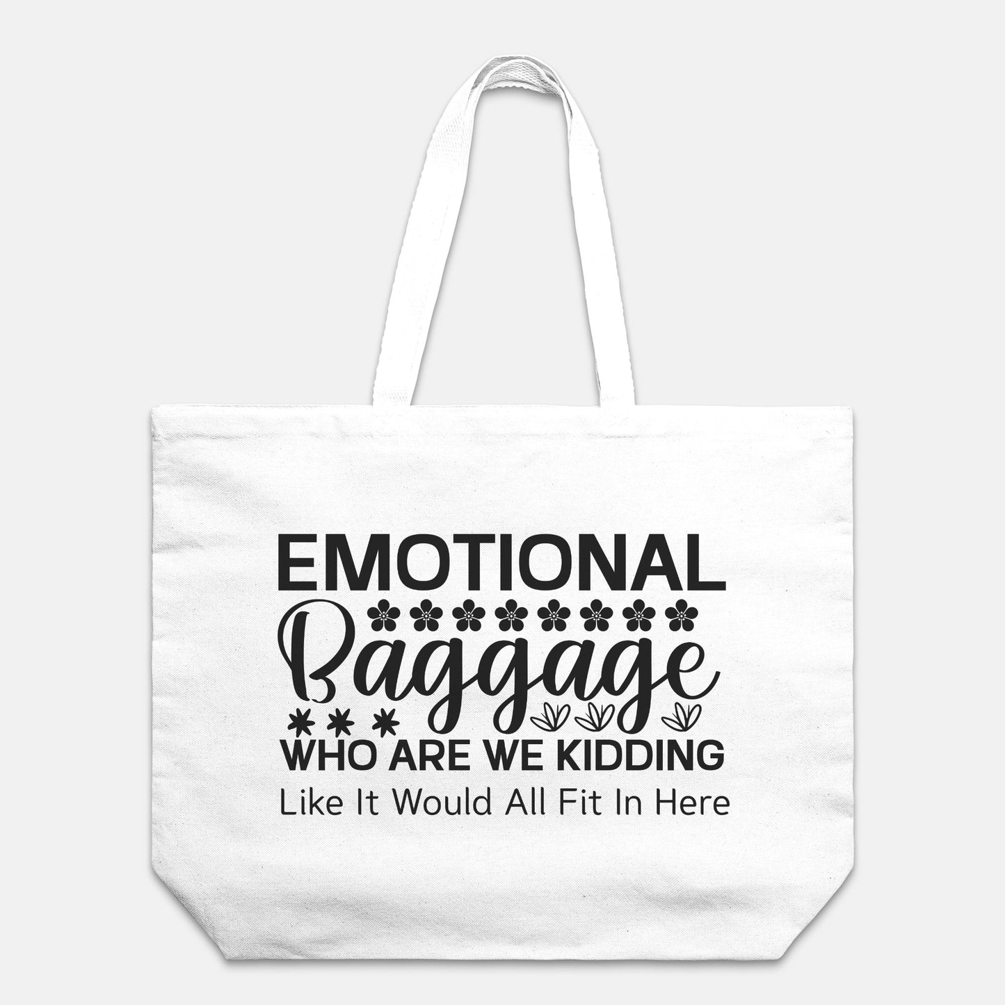 Emotional Baggage Oversized Tote