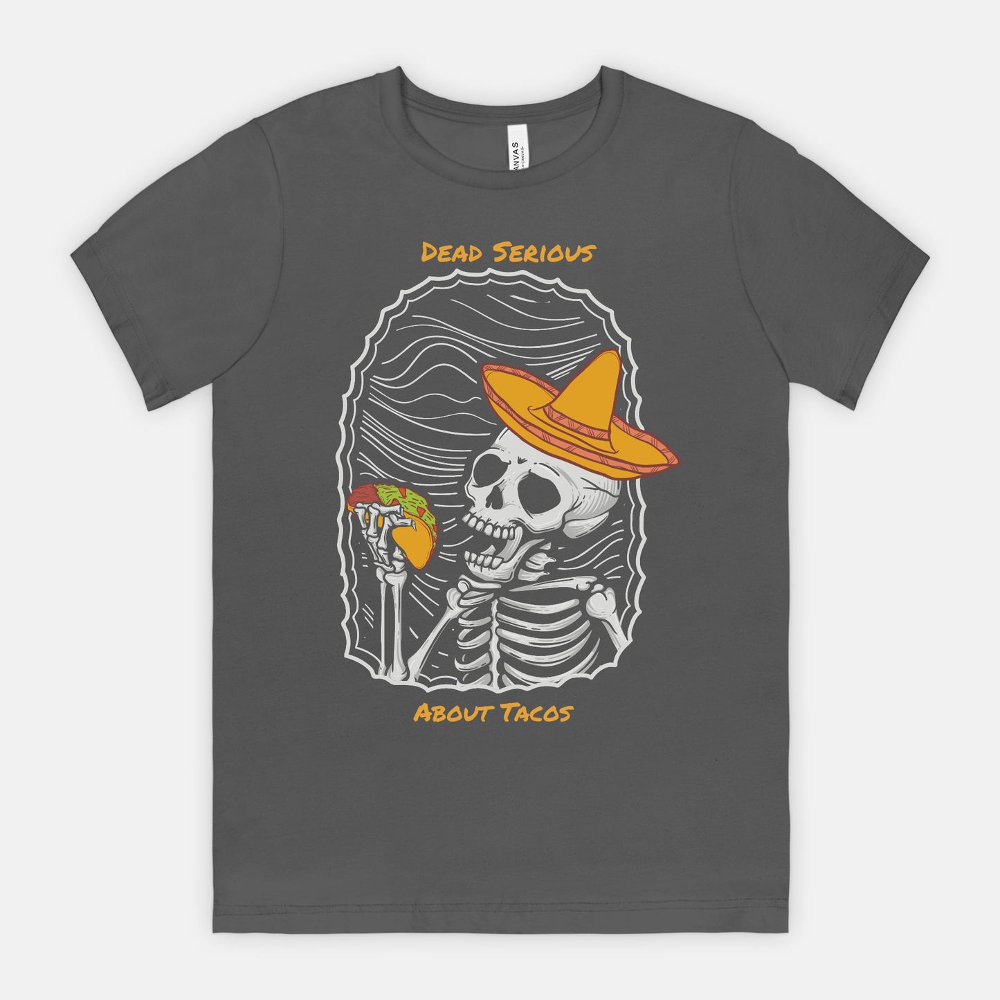 Dead Serious About Tacos Bella Canvas 3001 Short Sleeve T-Shirt